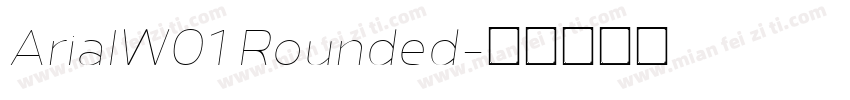 ArialW01 Rounded字体转换